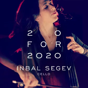 Inbal Segev: 20 for 2020 by Inbal Segev