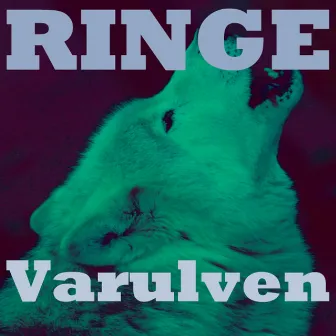 Varulven Ringetoner by Ringe