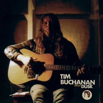 Tim Buchanan with Dusk...and on His Own by Dusk