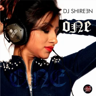 One by Dj Shireen