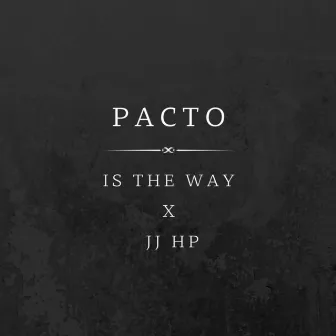 Pacto by JJ HP