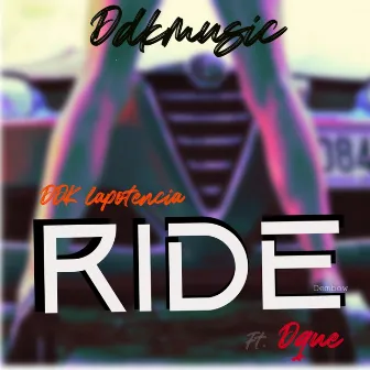 RIDE by DDK la Potencia