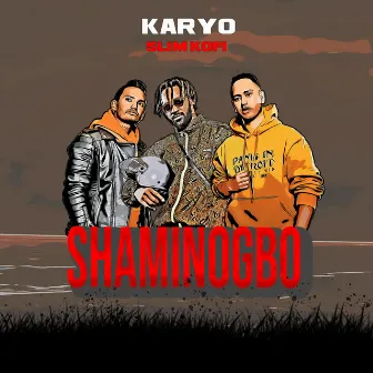 Shaminogbo by Slim Kofi