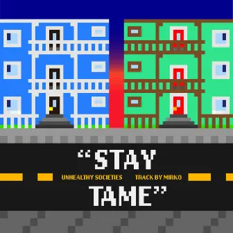 Stay Tame by Mirko