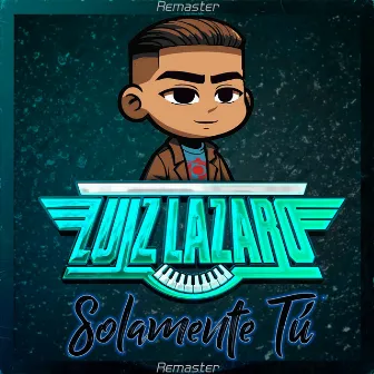 Solamente Tú (Remaster) by Unknown Artist