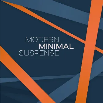 Modern Minimal Suspense by Benjamin Starnberg