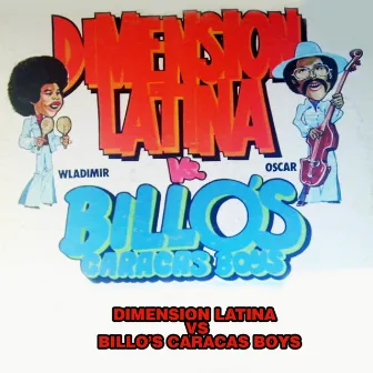 Dimension Latina vs. Billo's Caracas Boys by Dimension Latina