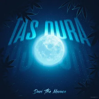 TAS DURA by Dani The Menace