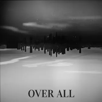 Over All by Andrew Cantrell