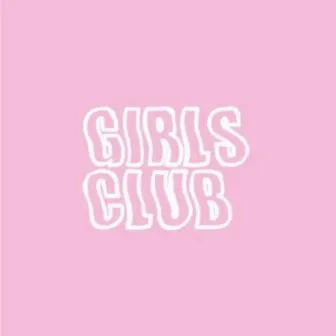 Girl's Club (Let Me In) by Rah L