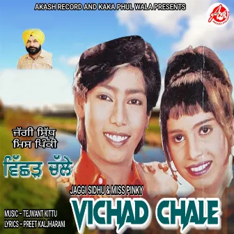 Vichad Chale by Jaggi Sidhu