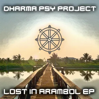 Lost In Arambol EP by Dharma Psy Project