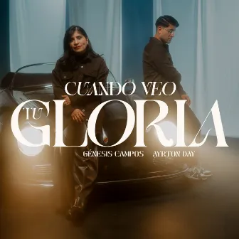 Cuando Veo Tu Gloria by Genesis Campos