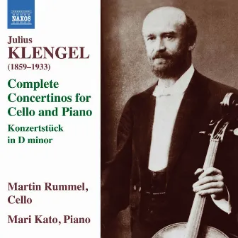 Klengel: Complete Concertinos for Cello & Piano by Julius Klengel