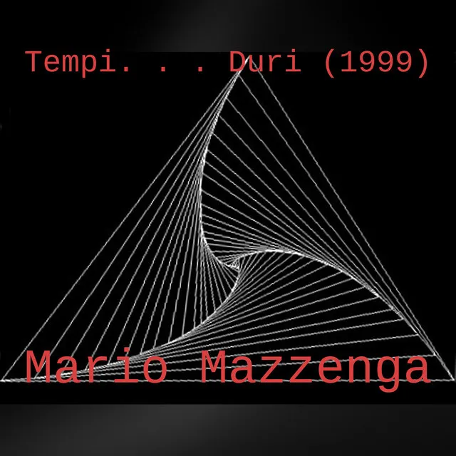 Tempi. . . Duri (1999)