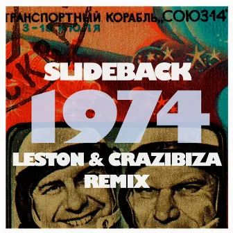 1974 (Leston & Crazibiza Remix) by Slideback