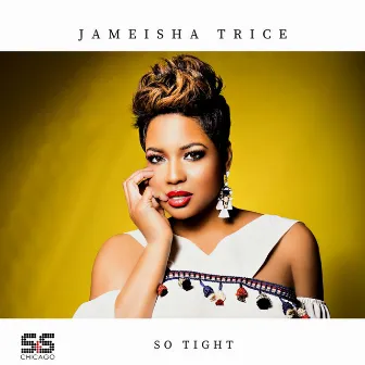 So Tight by Jameisha Trice