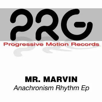 Anachronism Rhythm Ep by Mr. Marvin