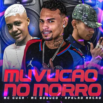 Muvucão no Morro by MC Guga