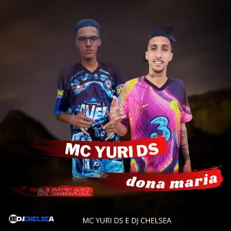 Dona Maria by DJ Chelsea