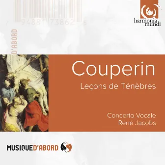 Couperin: Leçons de ténèbres by Concerto Vocale