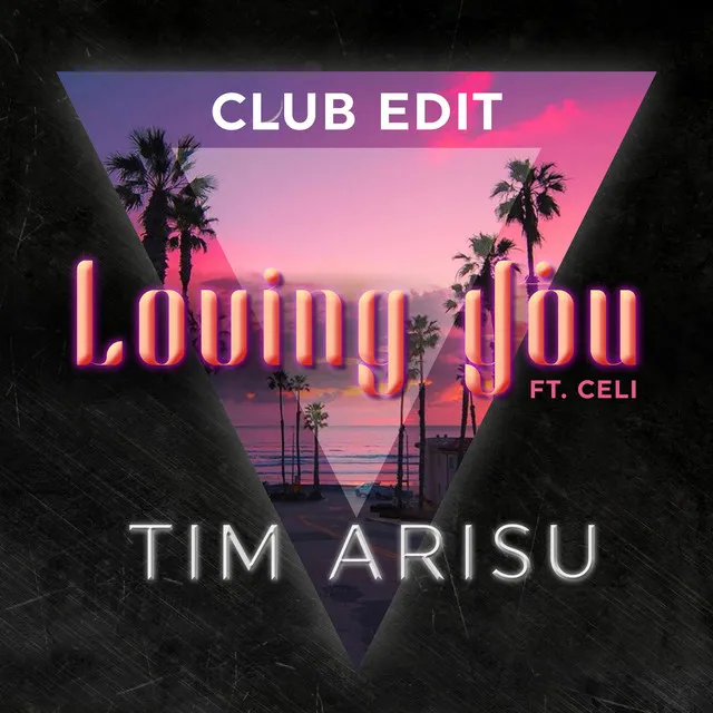 Loving You (Club Edit)