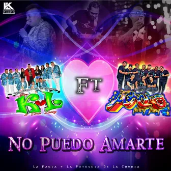 No puedo amarte by Grupo K-L