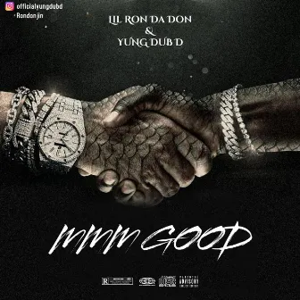 MMM GOOD by Lil Ron Da Don