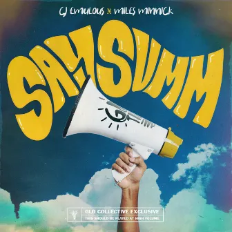 Say Summ by CJ Emulous