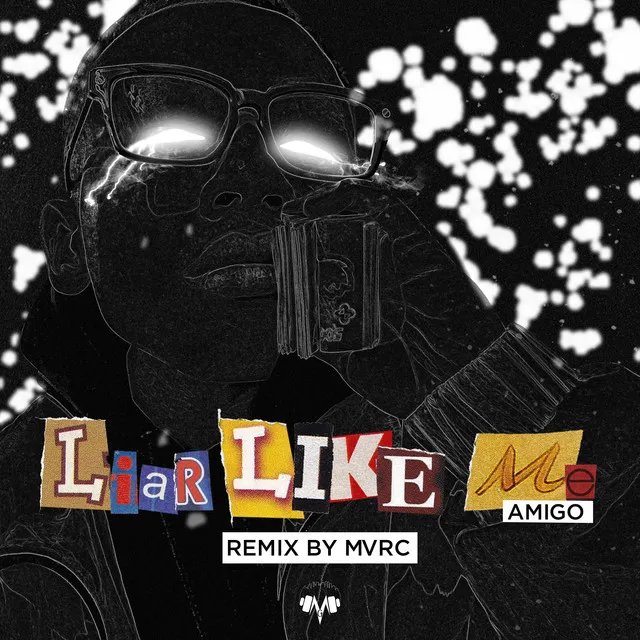 Liar Like Me - remix