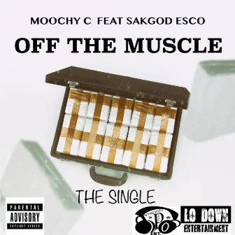 Off the Muscle by Moochy C