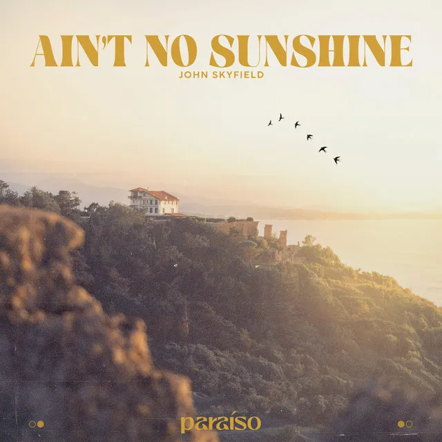 Ain't No Sunshine