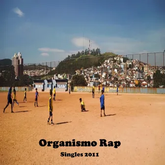 Singles 2011 by Organismo Rap