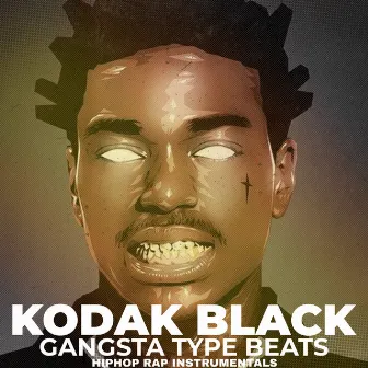 Kodak Black Gangsta Type Beats HipHop Rap (Instrumentals) by Trap House Mafia