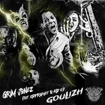 GOULIZH by Grim Jonez