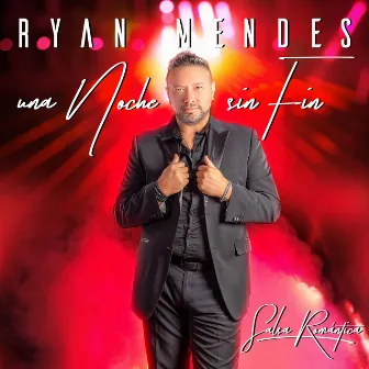 Una noche sin fin by Ryan Mendes