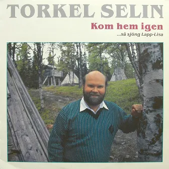 Kom hem igen by Torkel Selin