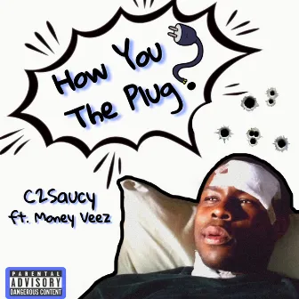 How You the Plug? by c2saucy