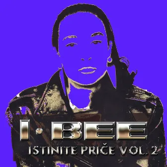 Istinite Priče, Vol. 2 by I Bee