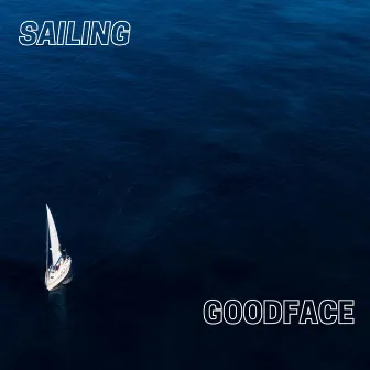 SAILING by GOODFACE