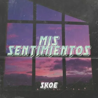 Mis Sentimientos by SKOE