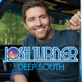 Deep South by Josh Turner