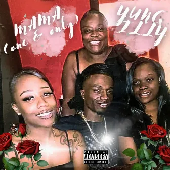 Mama (One & Only) by Yung iLLy