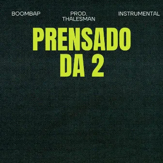 Prensado da 2 by Thalesman