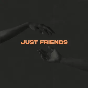 Just Friends by Austin Hull