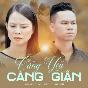 Càng Yêu Càng Giận by Nguyễn Thành Đạt