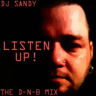 Listen Up! by DJ Sandy