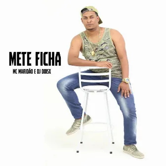 Mete Ficha by Dj Doisx