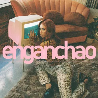 Enganchao by #PEQUEÑOCHICO