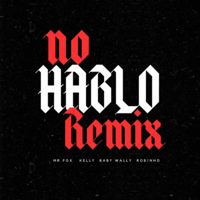 No Hablo - Remix